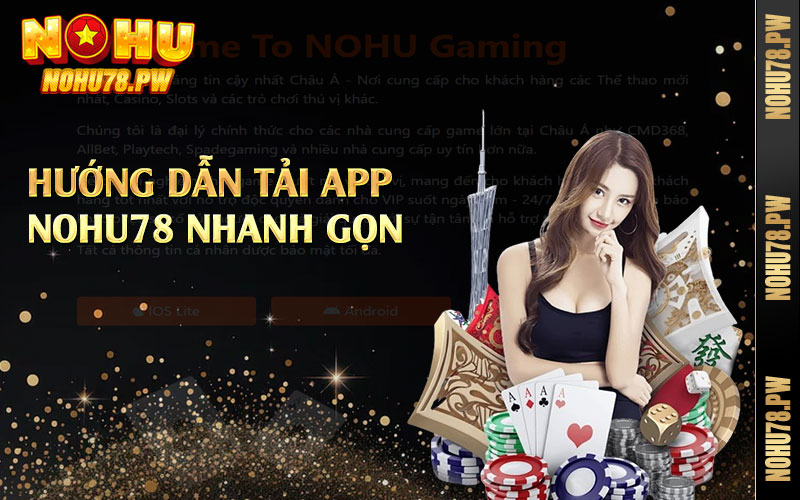 Hướng dẫn tải app Nohu78 nhanh gọn